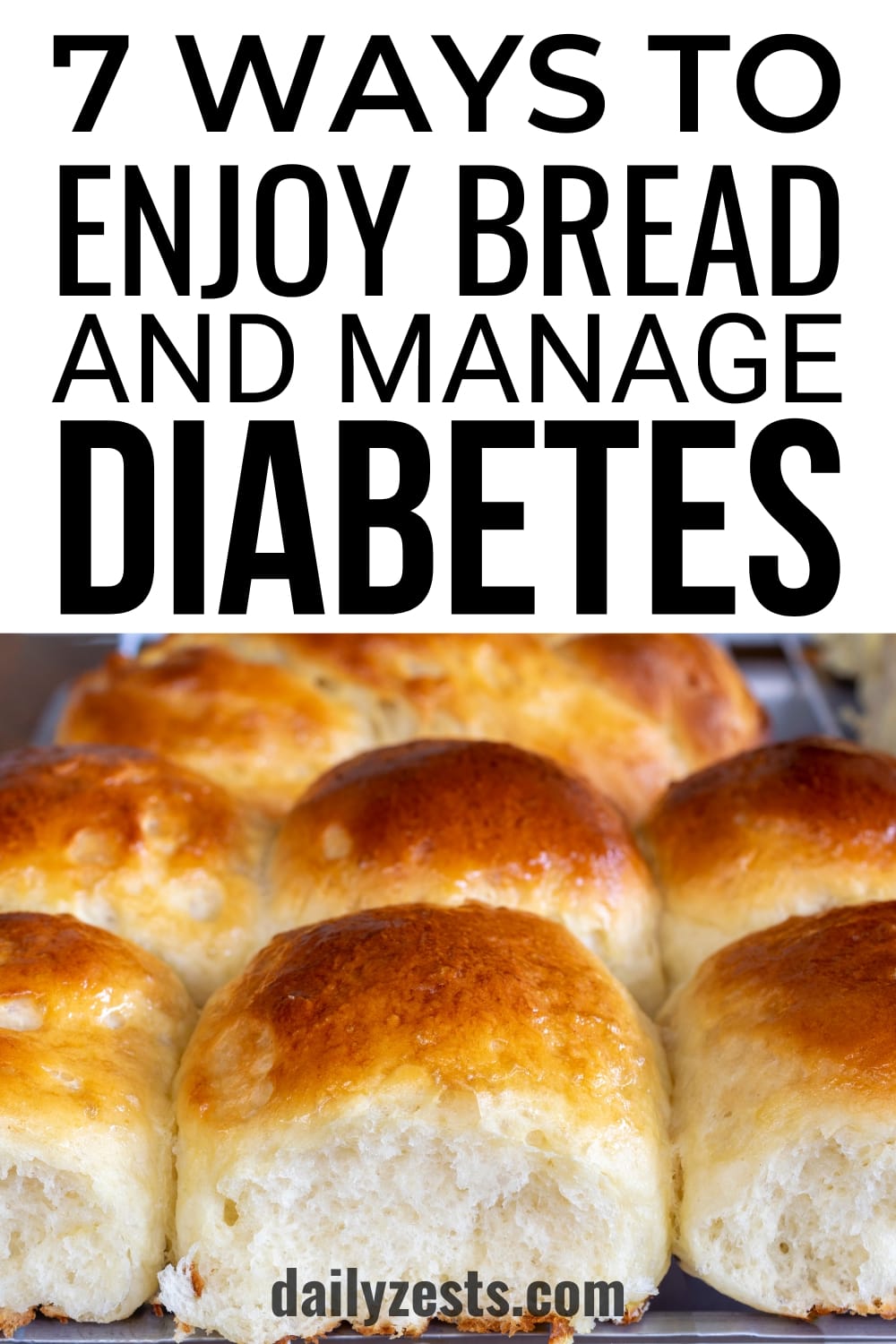 Diabetes & Bread: What You Need to Know – Daily Zests for Wellness